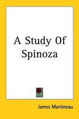 A Study Of Spinoza(English, Paperback, Martineau James)