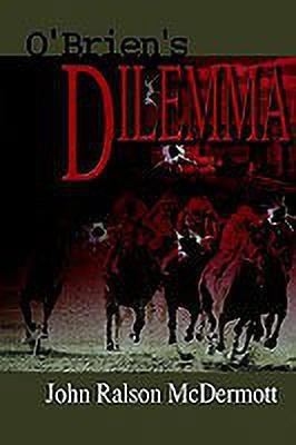 O'brien's Dilemma(English, Hardcover, McDermott John Ralson)