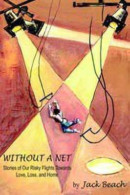 Without A Net(English, Paperback, BEACH JACK)