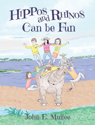 Hippos and Rhinos Can be Fun(English, Hardcover, Mullee John E)