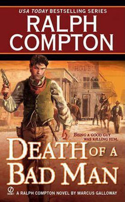 Ralph Compton Death of a Bad Man(English, Electronic book text, Compton Ralph)
