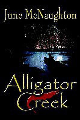 Alligator Creek(English, Paperback, McNaughton June)