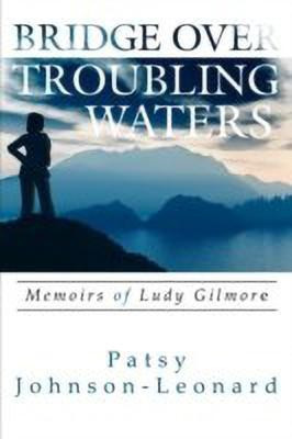 Bridge Over Troubling Waters(English, Paperback, Johnson-Leonard Patsy)