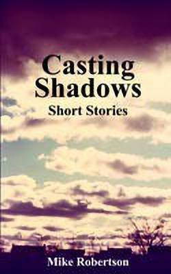 Casting Shadows(English, Paperback, Robertson Mike)