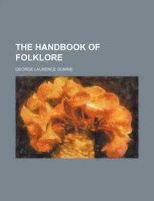 The Handbook of Folklore(English, Paperback, Gomme George Laurence)