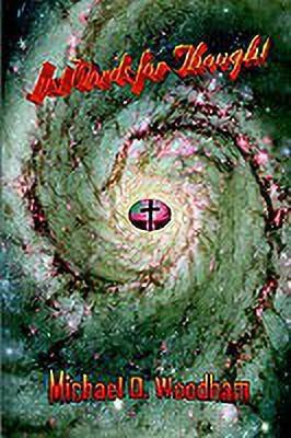 Just Words for Thought(English, Paperback, Woodham Michael O.)