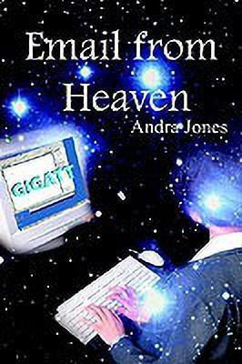 Email from Heaven(English, Paperback, Jones Andra)