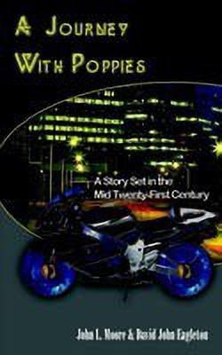 A Journey With Poppies(English, Paperback, Moore John)
