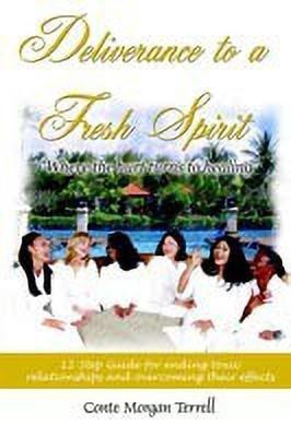 Deliverance to a Fresh Spirit(English, Hardcover, Terrell Conte Morgan)