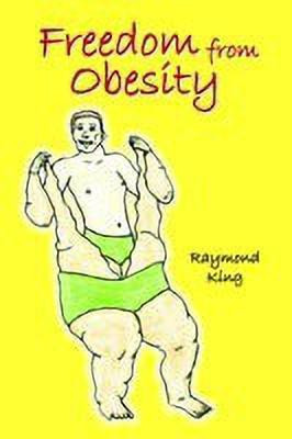 Freedom from Obesity(English, Paperback, King Raymond)
