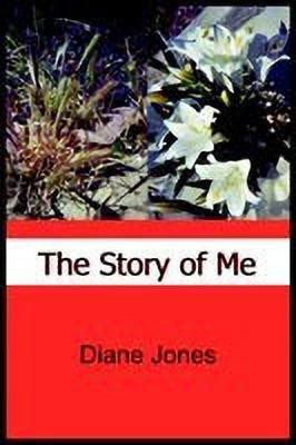 The Story of ME(English, Paperback, Jones Diane)
