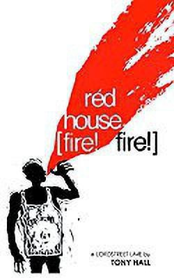 Red House [Fire! Fire!](English, Paperback, Hall Tony)