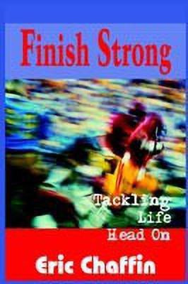 Finish Strong(English, Paperback, Chaffin Eric)