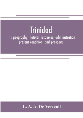 Trinidad(English, Paperback, A a de Verteuil L)