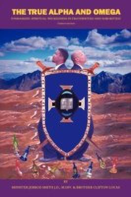 The True Alpha And Omega(English, Paperback, Smith J.D. M.Div Minister Jerrod)