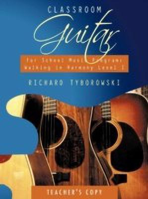 Classroom Guitar for School Music Program(English, Paperback, Tyborowski Richard)