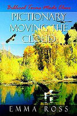 Pictionary Moving the Cloud: Biblical Terms Made Clear(English, Paperback, Ross Emma)