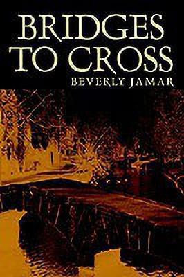 Bridges to Cross(English, Hardcover, Jamar Beverly)