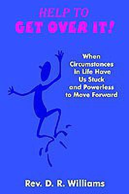 Help to Get Over It!(English, Hardcover, Williams D. R.)