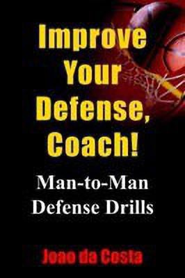 Improve Your Defense, Coach!(English, Paperback, da Costa Joao)