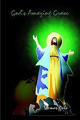 God's Amazing Grace(English, Paperback, Dale Thomas)