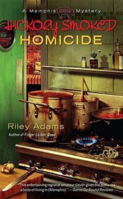 Hickory Smoked Homicide(English, Electronic book text, Adams Riley)