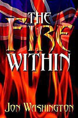 The Fire within(English, Paperback, Washington Jon)