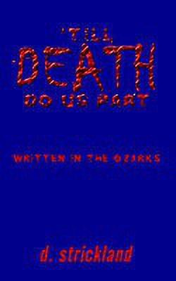 'Till Death Do Us Part(English, Paperback, Strickland D.)