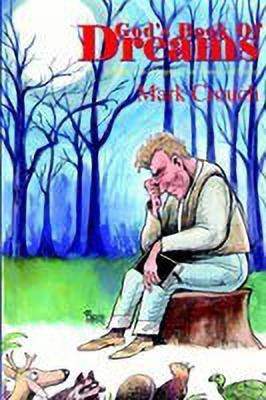 God's Book Of Dreams(English, Hardcover, Crouch Mark)