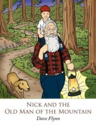 Nick and the Old Man of the Mountain(English, Paperback, Flynn Dave)