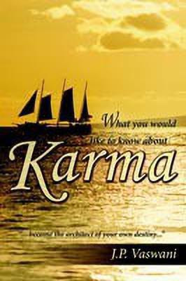 What You Would Like to Know About Karma(English, Paperback, Vaswani J. P.)