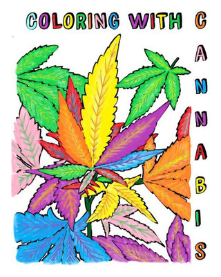 Coloring with Cannabis(English, Paperback, Broward Cj)