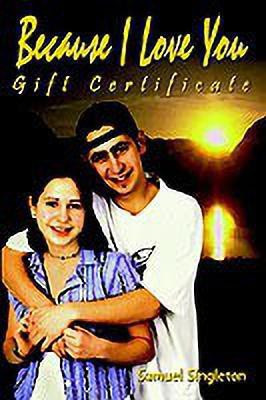Because I Love You Gift Certificate(English, Paperback, Singleton Samuel)