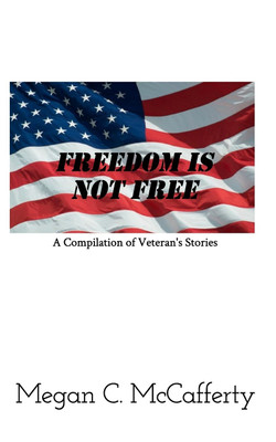 Freedom Is Not Free(English, Paperback, McCafferty Megan C)