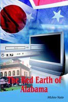 The Red Earth of Alabama(English, Hardcover, Naito Michiro)