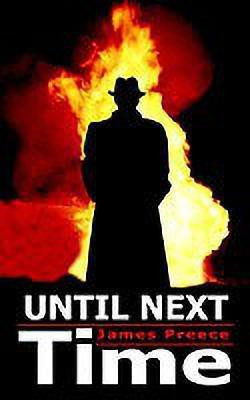 Until Next Time(English, Paperback, Preece James)