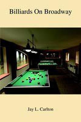 Billiards on Broadway(English, Paperback, Carlton Jay L.)