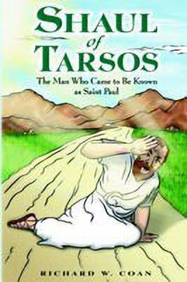 Shaul of Tarsos(English, Hardcover, Coan Richard W.)
