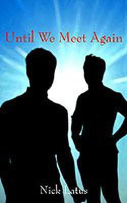 Until We Meet Again(English, Paperback, Latus Nick)