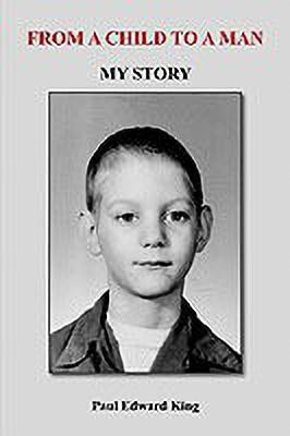 From A Child to A Man(English, Paperback, King Paul Edward)
