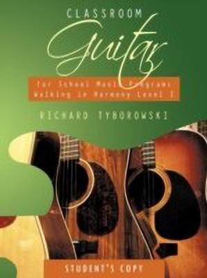 Classroom Guitar for School Music Program(English, Paperback, Tyborowski Richard)