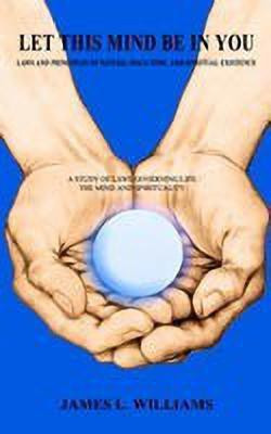Let This Mind be in You(English, Paperback, WILLIAMS JAMES, L.)