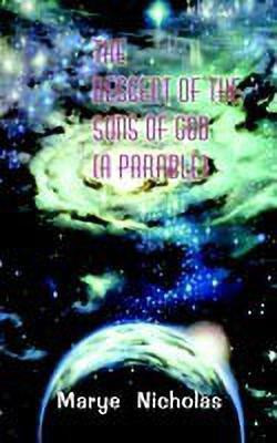 The Descent of the Sons of God (a Parable)(English, Paperback, Nicholas Marye)