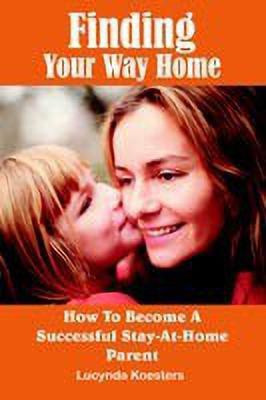 Finding Your Way Home(English, Paperback, Koesters Lucynda)