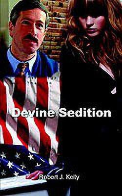 Devine Sedition(English, Paperback, Kelly Robert J.)
