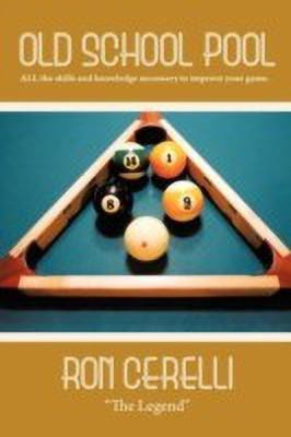 Old School Pool(English, Hardcover, CERELLI RON)