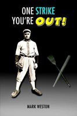 One Strike You'RE Out!(English, Paperback, WESTON MARK)