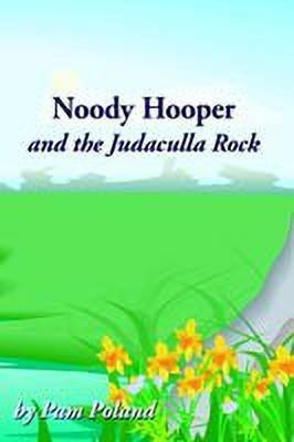 Noody Hooper and the Judaculla Rock(English, Hardcover, Poland Pam)