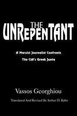 The Unrepentant(English, Paperback, Georghiou Vassos)