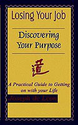 Losing Your Job Discovering Your Purpose(English, Paperback, de Leon Joseph)